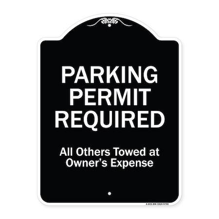 Signmission Designer Series-Parking Permit Required All Others Towed Owners Expense, 18" L, 24" H, BW-1824-9798 A-DES-BW-1824-9798